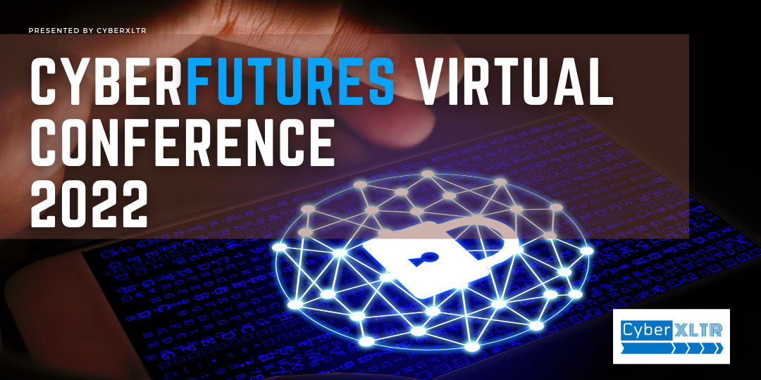 CyberFutures Conference 2022